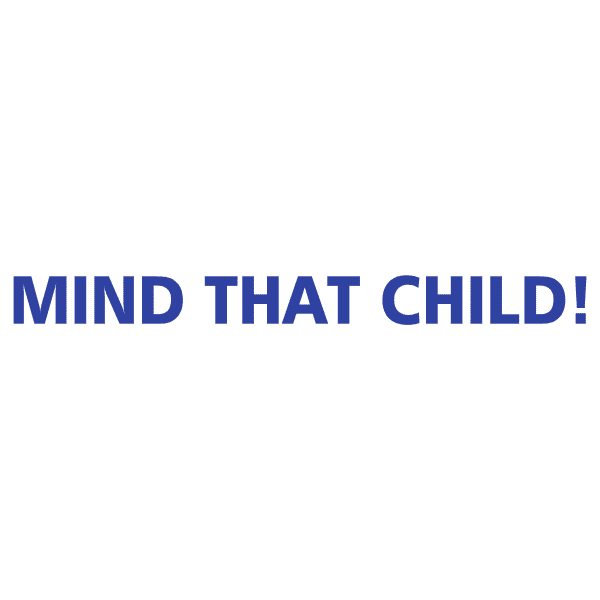 Mind That Child - Image 13