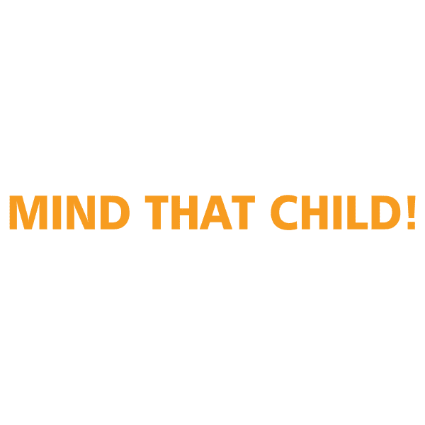 Mind That Child - Image 7