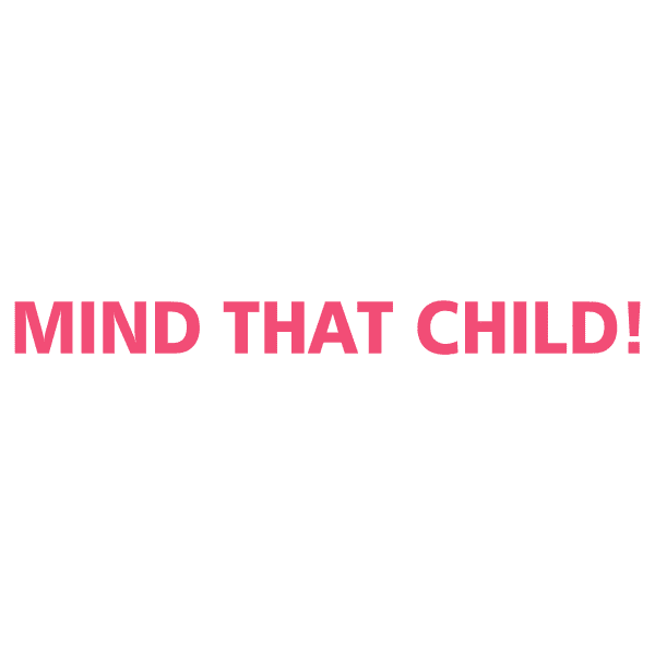 Mind That Child - Image 6