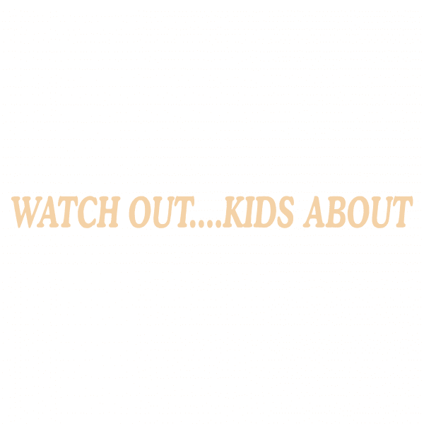 Watch Out Kids About - Image 12