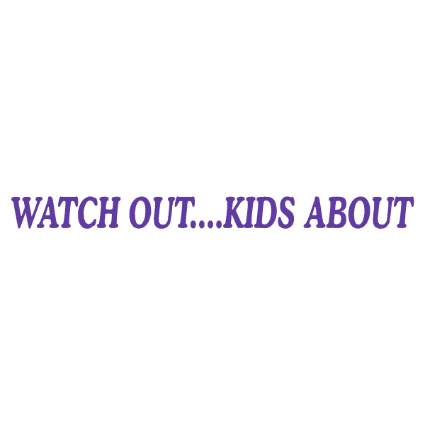 Watch Out Kids About - Image 6